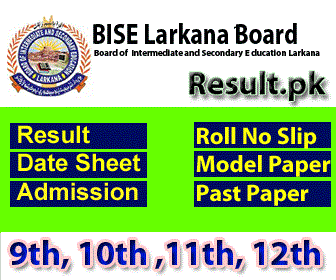 bise lrk Ssc part 2 Result 2024 class 9th, 10th, 11th, SSC, 12th, HSSC, FSC, Matric, FA, Inter, Intermediate, SSC Part 1, SSC Part 2, Inter Part 1, Inter part 2, 1st year, 2nd year, ICS, ICOM